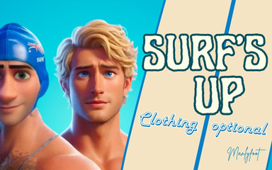 Step Gay Stepdad Series - Surfs up - Clothing Optional