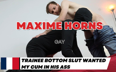 Bottom Straight Slut Wanted My Cum in His Ass Bareback Maxime Horns