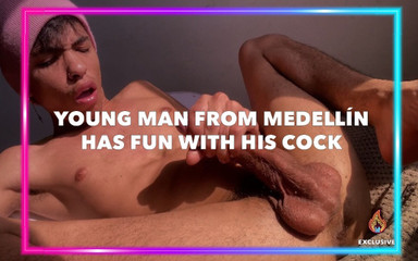 Young man from Medellin has fun with his cock